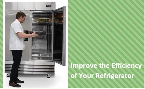 Improve the Efficiency of Your Refrigerator